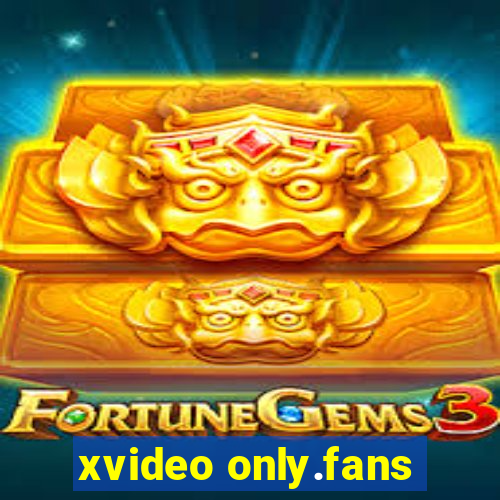 xvideo only.fans