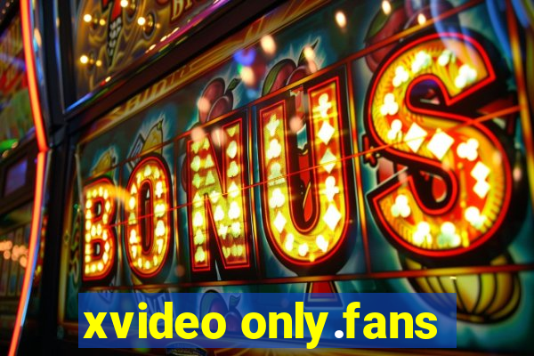 xvideo only.fans