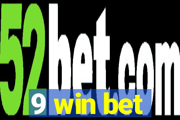 9 win bet