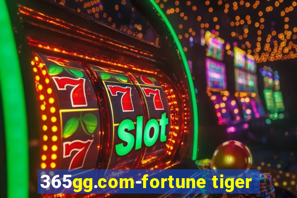 365gg.com-fortune tiger