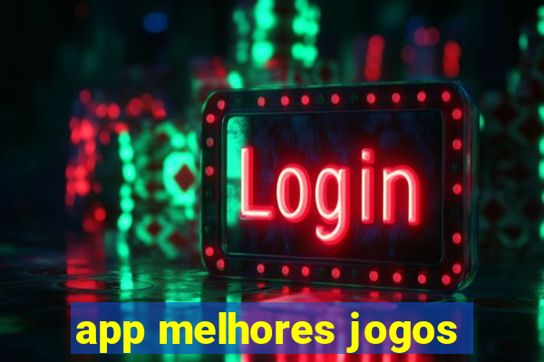 app melhores jogos