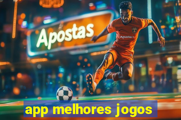 app melhores jogos