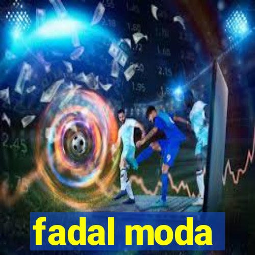 fadal moda