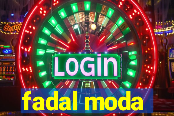 fadal moda