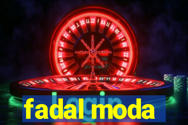 fadal moda