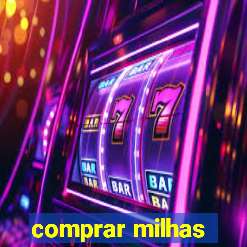 comprar milhas