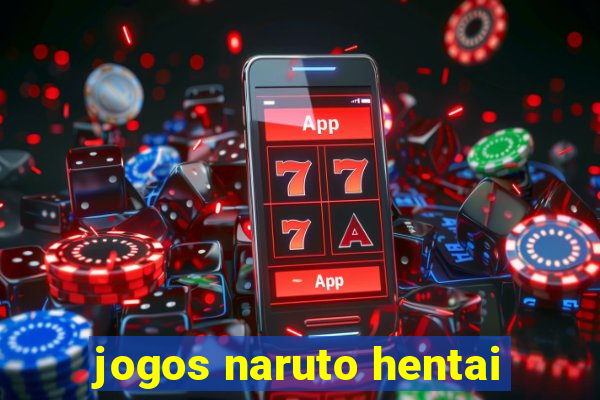 jogos naruto hentai