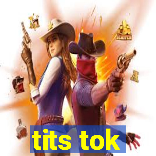 tits tok