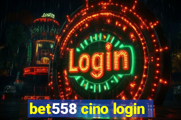 bet558 cino login