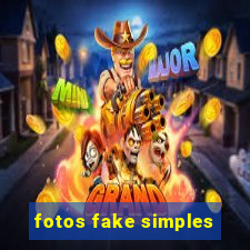 fotos fake simples