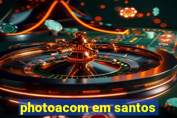 photoacom em santos