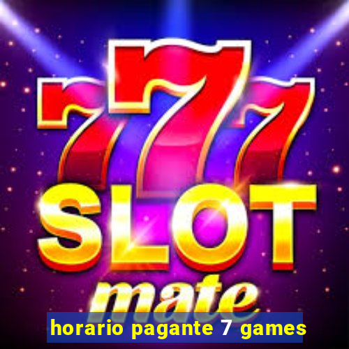 horario pagante 7 games