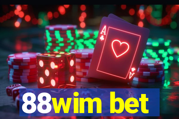 88wim bet