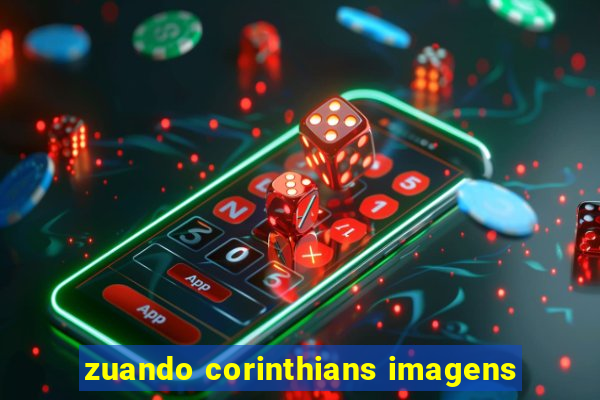 zuando corinthians imagens