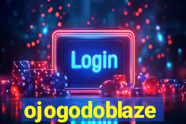 ojogodoblaze