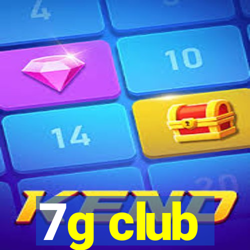 7g club