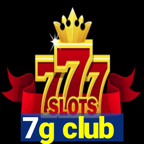 7g club