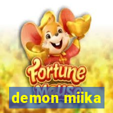 demon miika