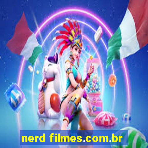 nerd filmes.com.br