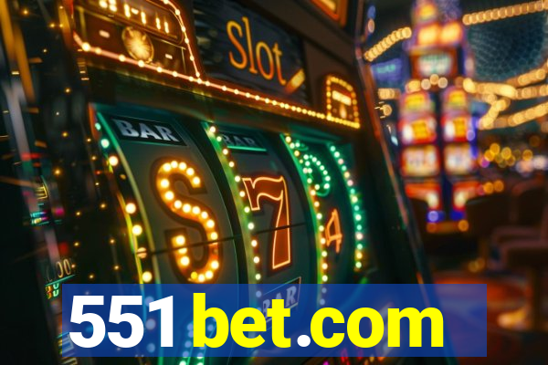 551 bet.com