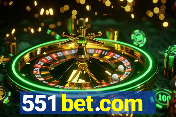 551 bet.com