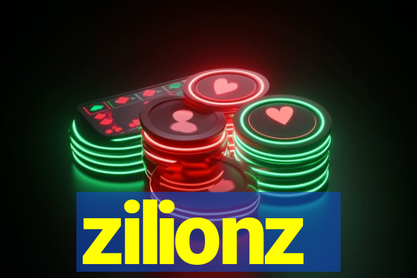 zilionz