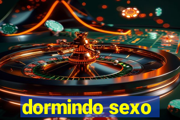 dormindo sexo