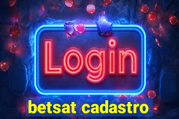 betsat cadastro