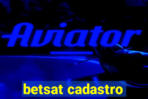 betsat cadastro