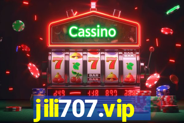 jili707.vip