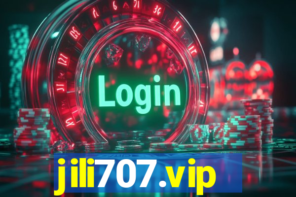 jili707.vip