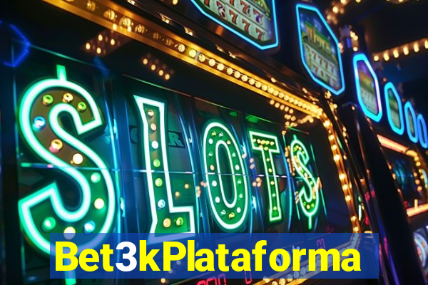 Bet3kPlataforma