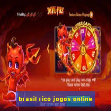 brasil rico jogos online