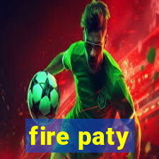 fire paty