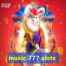 music 777 slots