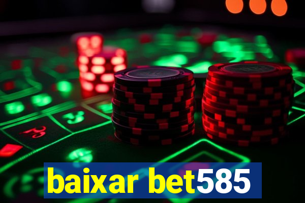 baixar bet585