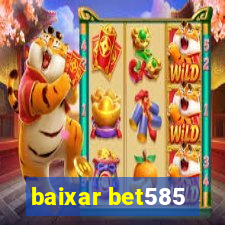 baixar bet585