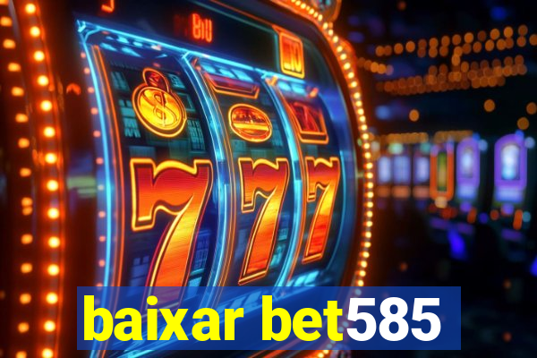 baixar bet585