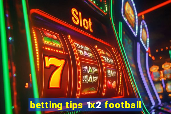 betting tips 1x2 football