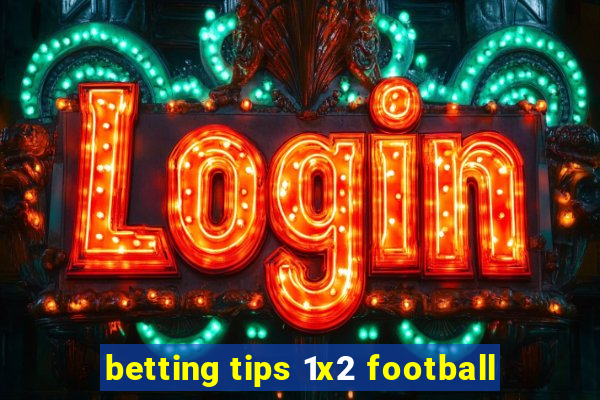 betting tips 1x2 football