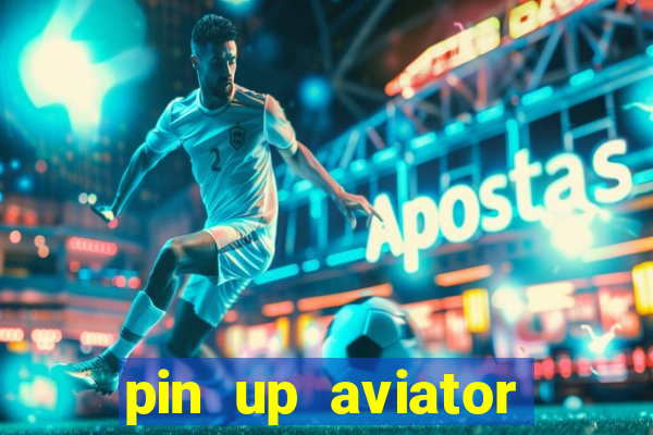 pin up aviator promo code