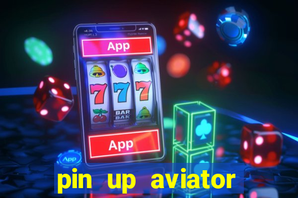 pin up aviator promo code