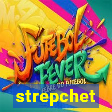 strepchet