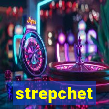 strepchet