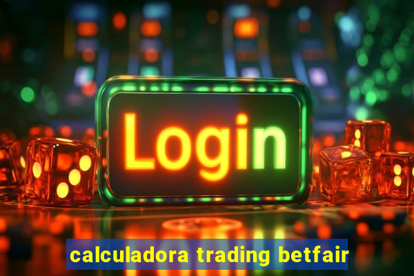 calculadora trading betfair