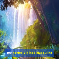 100 nomes vikings masculino