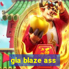 gia blaze ass