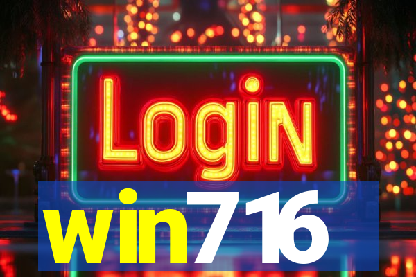 win716