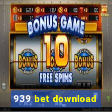 939 bet download