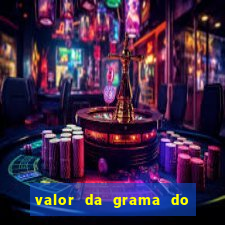 valor da grama do ouro em porto alegre